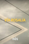 Vía Rosalía | 1temporada
