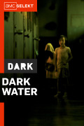 Dark Water
