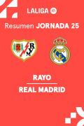 Resúmenes LaLiga EA Sports (Jornada 25) - Rayo - Real Madrid
