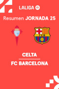 Resúmenes LaLiga EA Sports (Jornada 25) - Celta - Barcelona
