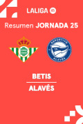 Resúmenes LaLiga EA Sports (Jornada 25) - Betis - Alavés
