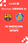 Resúmenes LaLiga EA Sports (Jornada 26) - Barcelona - Getafe
