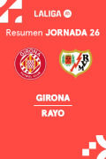 Resúmenes LaLiga EA Sports (Jornada 26) - Girona - Rayo
