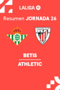 Resúmenes LaLiga EA Sports (Jornada 26) - Betis - Athletic
