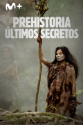 Prehistoria: últimos secretos | 1temporada
