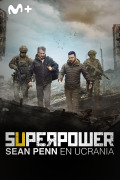 Superpower. Sean Penn en Ucrania
