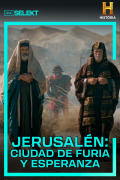 Jerusalén: ciudad de furia y esperanza | 1temporada
