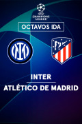 Octavos de final  - Inter de Milán - Atlético de Madrid
